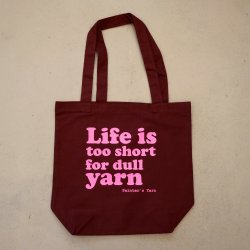 Mulepose 'Life is too short for dull yarn'