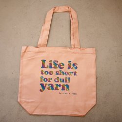 Mulepose 'Life is too short for dull yarn'