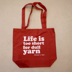 Mulepose 'Life is too short for dull yarn'